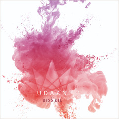 Udaan - Sidd Kel