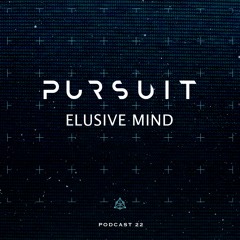 Pursuit Podcast 22 | Elusive Mind (ADE 2020 Pursuit Showcase NDSM Sessions)