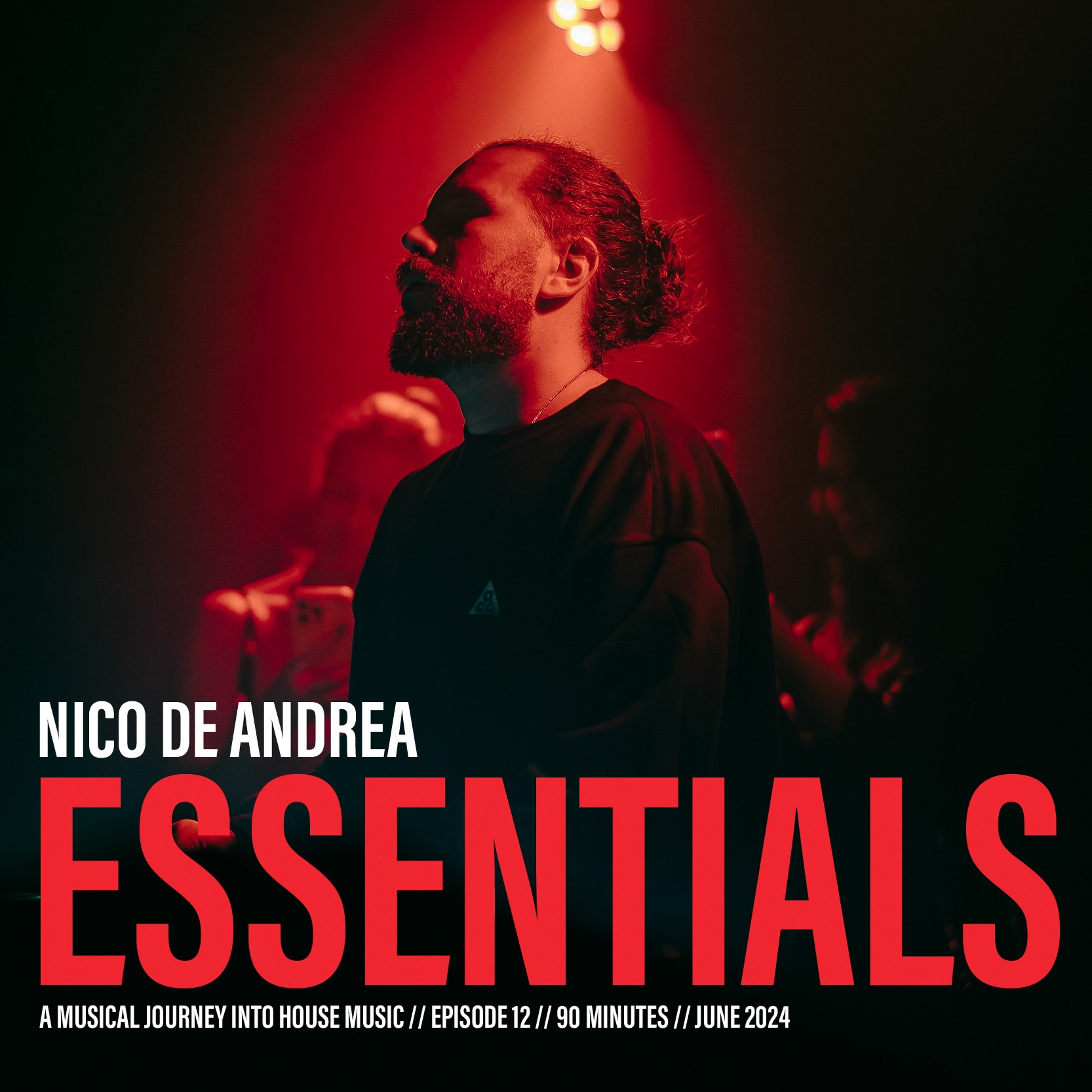 NICO DE ANDREA ESSENTIALS /// EPISODE 12 episode artwork