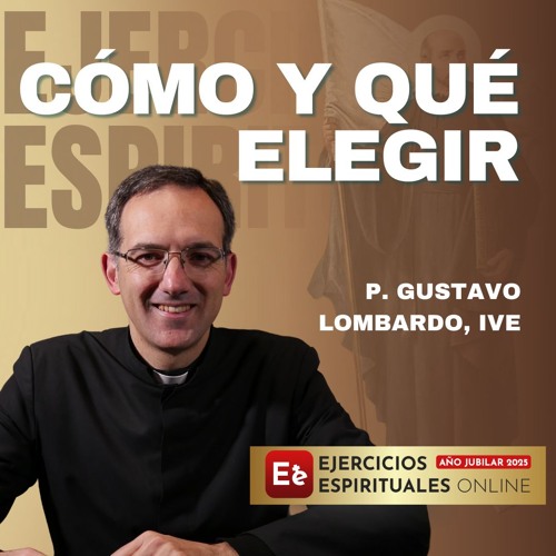 Platica Reglas para hacer Eleccion - P Gustavo Lombardo