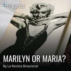 Marilyn or Maria?