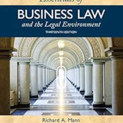 VIEW EPUB 💗 Essentials of Business Law and the Legal Environment by Richard A. Mann,