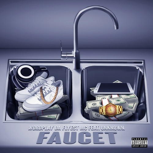 Faucet Ft. Unknown (Prod. Kevin Hues)