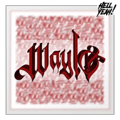 HYR Vol. 100 Guest Mix By: Waylo