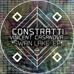Constratti - Swan Lake (Vincent Casanova Remix) Preview