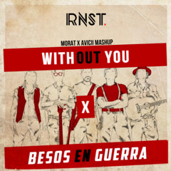 Morat x Without You (RNST Mashup)