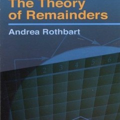 ⚡ PDF ⚡ The Theory of Remainders (Dover Books on Mathematics) full