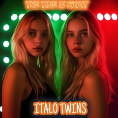 Italo Twins - The Time Is Right