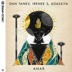 Dan Tanev, Irenee S, Adassiya - Amar (Radio Mix)