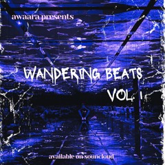 Wandering Beats Vol Mix I