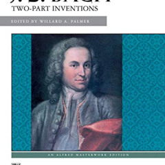 DOWNLOAD EBOOK 🗸 J. S. Bach Two-part Inventions (Alfred Masterwork Edition) by  Joha