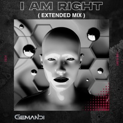I Am Right (Extended Mix)
