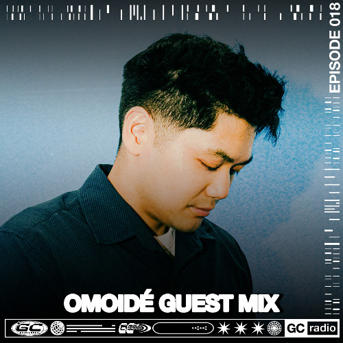 GC Radio 018: Omoidé
