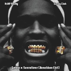 A$AP Rocky - Goldie x Casey Club - Sensations (Benelidan Edit)