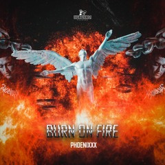 Phoenixxx - Burn On Fire (Master Final)