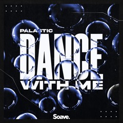 PALASTIC - Dance With Me