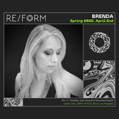 The Road to REFORM 2022 Mix Series: Brenda