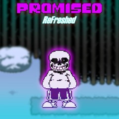 Promised - Refreshed