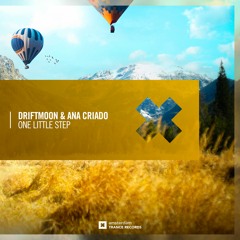 Driftmoon & Ana Criado - One Little Step