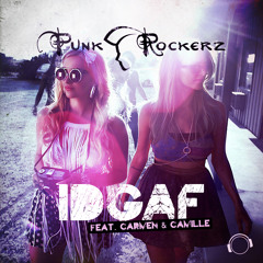 Idgaf (Original Dance Edit) [feat. Carmen & Camille]