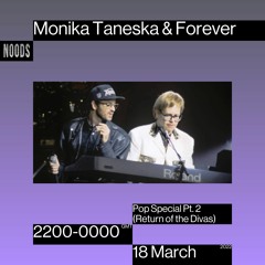 Monika Taneska 035: b2b w/ Forever (Pop Special Pt. 2)