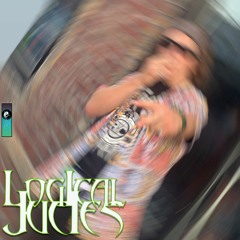 LOGICAL JUICES. [Prod Pops Tha Kon]
