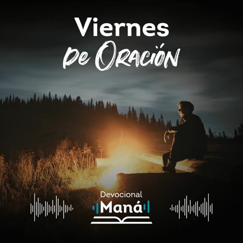 Devocional│Viernes De Oración Maná