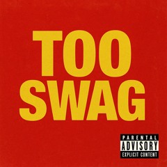 Too Swag