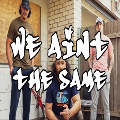 The 046 ft. Nter — WE AIN'T THE SAME (Prod. DJ Sefru)