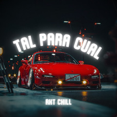 Tal Para Cual (RKT Chill) (Remix)