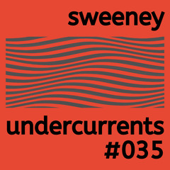 Undercurrents #035