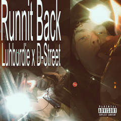 Luhbirdie x D-Street ‘Runnit Back’ [prod. Dreadnought]