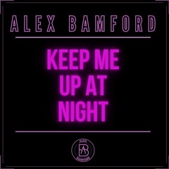Keep Me Up At Night