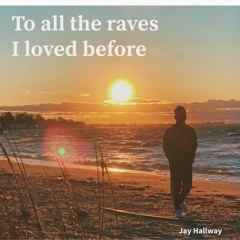 To all the raves I loved before (Pop/Future House Mix)