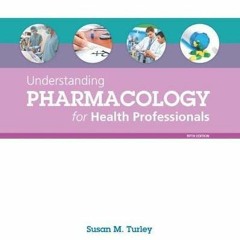 Read EPUB KINDLE PDF EBOOK Understanding Pharmacology for Health Professionals by  Su