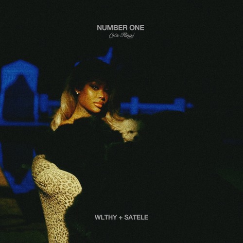 Number One (90s Fling)(wlthy x satele)