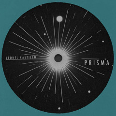 Leonel Castillo - Prisma EP (2025) (Previews)