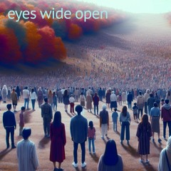 Eyes Wide Open