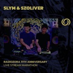 SLYM & SZOLIVER | RadiOzora 11th Anniversary Live Stream Marathon | 05/10/2024