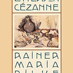 [DOWNLOAD] EPUB 📫 Letters on Cézanne by  Rainer Maria Rilke &  Joel Agee [EBOOK EPUB