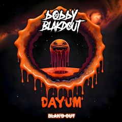Bobby Blakdout - DAYUM (Album Teaser)