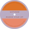 Download Video: Vitess - Radio Star EP - HOARD020