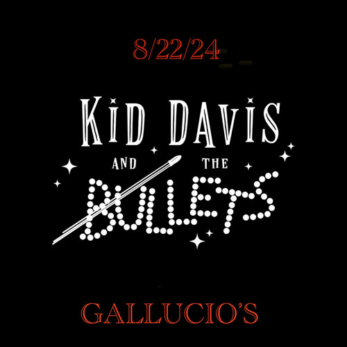 Kid Davis & The Bullets @ Gallucio's 2024-08-22 AUD