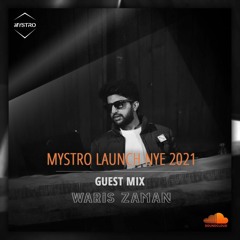 Waris Zaman - Mystro Launch NYE 2021 / Guest Mix