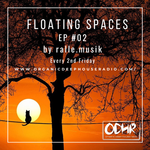 ODH-RADIO Resident Ralle.Musik  Floating Spaces EP 02