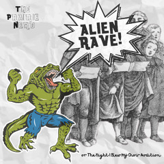 Alien Rave! or The Night I Blew My Choir Audition
