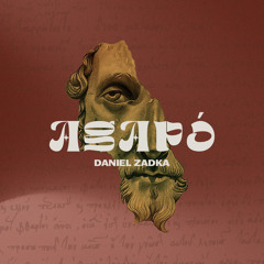 Daniel Zadka - Agapó