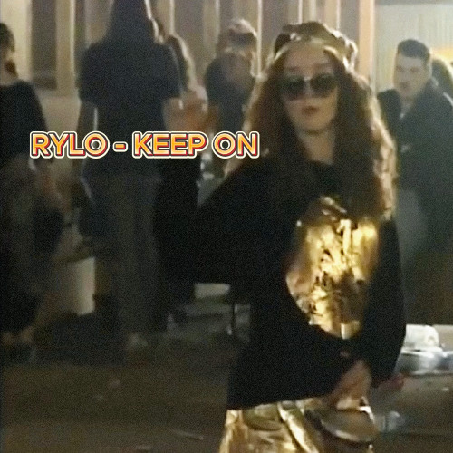 RYLO- KEEP ON