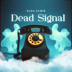 Dead Signal