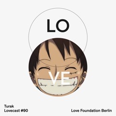 Lovecast 90 - Turak
